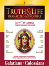 Truth and Life Dramatized Audio Bible New Testament (MP3): Galatians, Ephesians, Philippians, and Colossians